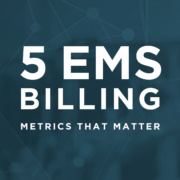 Graphic 5 EMS Billing Metrics That Matter.