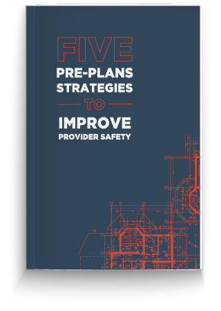 Five Pre-plans Strategies to Improve Provider Safety - ESO