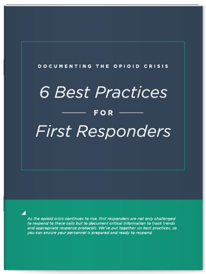 cover of Documenting the Opioid Crisis - 6 Best Practices for First Responders white paper