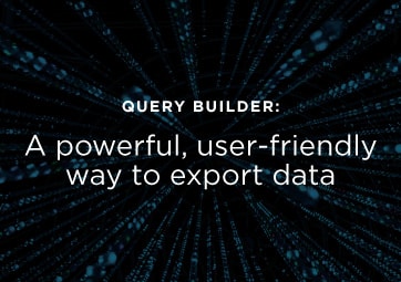 Query Builder: A powerful, user-friendly way to export data